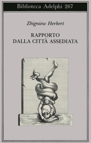 Rapporto dalla citt&agrave; assediata