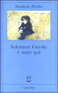 Solomon Gursky &egrave; stato qui