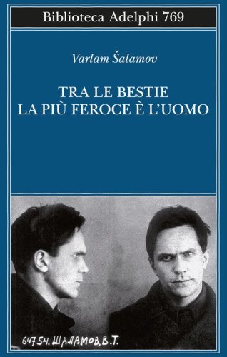 Tra le bestie la pi&ugrave; feroce &egrave; l'uomo