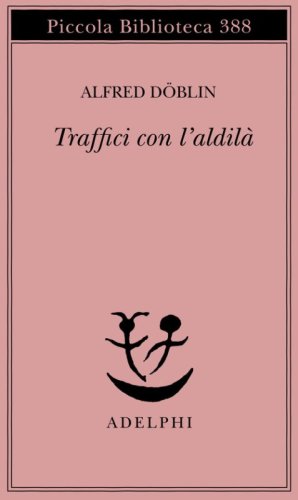 Traffici con l'aldil&agrave;