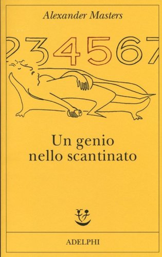 Un genio nello scantinato. Biografia di un uomo felice