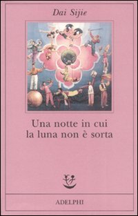 Una notte in cui la luna non &egrave; sorta