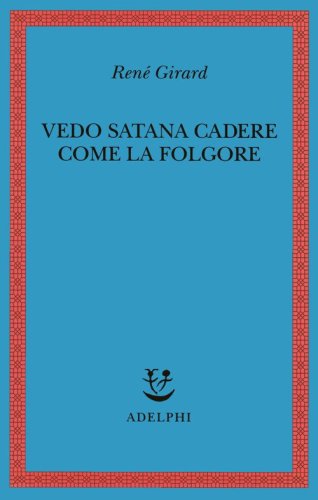 Vedo Satana cadere come la folgore