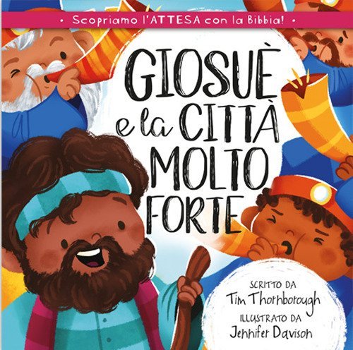 Giosu&egrave; e la citt&agrave; molto forte
