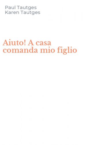 Aiuto! A casa comanda mio figlio