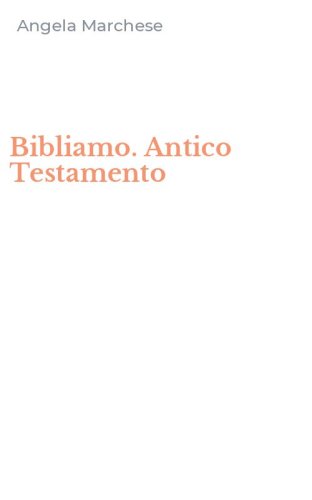 Bibliamo. Antico Testamento