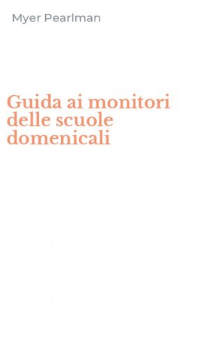 Guida ai monitori delle scuole domenicali