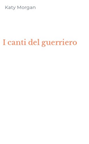 I canti del guerriero