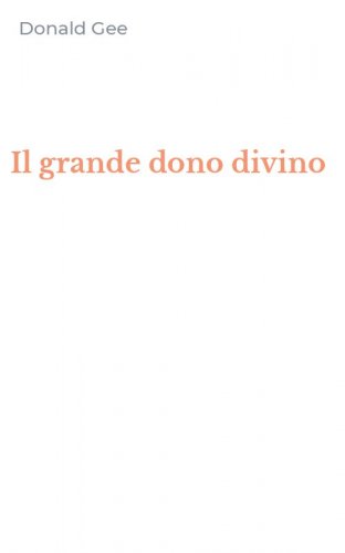 Il grande dono divino