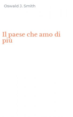 Il paese che amo di pi&ugrave;