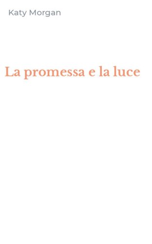 La promessa e la luce