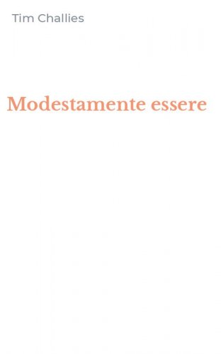 Modestamente essere