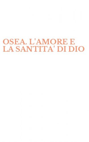 OSEA. L'AMORE E LA SANTITA' DI DIO