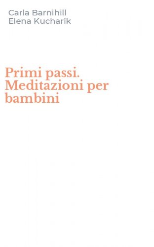Primi passi. Meditazioni per bambini