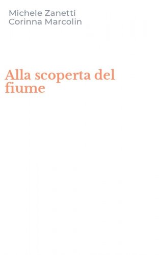 Alla scoperta del fiume