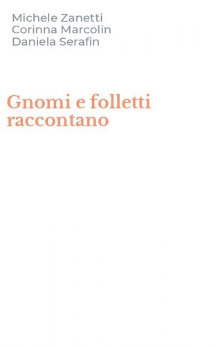 Gnomi e folletti raccontano