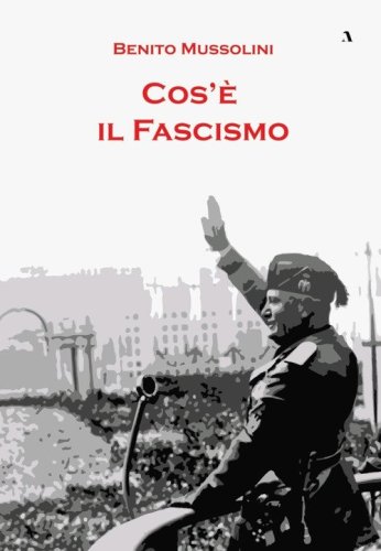 Cos'&egrave; il fascismo