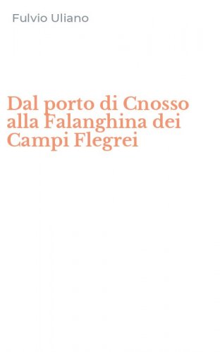 Dal porto di Cnosso alla Falanghina dei Campi Flegrei