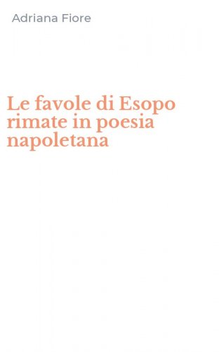 Le favole di Esopo rimate in poesia napoletana