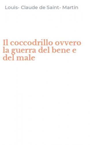 Il coccodrillo ovvero la guerra del bene e del male