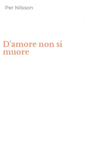 D'amore non si muore