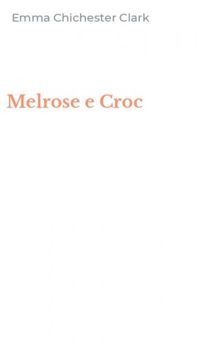 Melrose e Croc