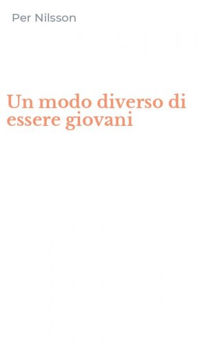 Un modo diverso di essere giovani