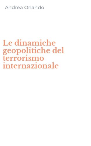 Le dinamiche geopolitiche del terrorismo internazionale