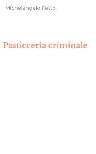 Pasticceria criminale