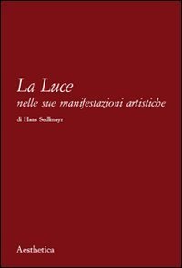 La luce nelle sue manifestazioni artistiche