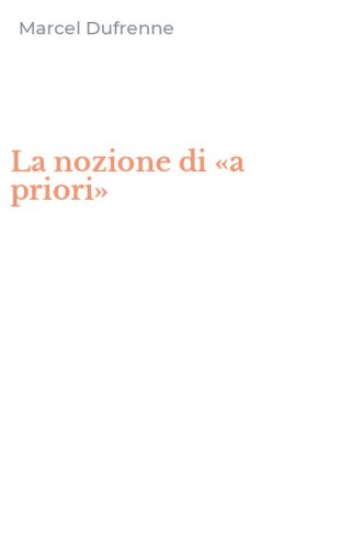 La nozione di &laquo;a priori&raquo;