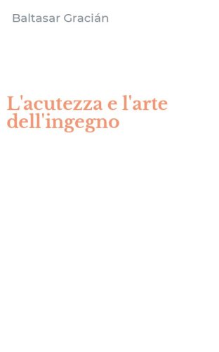 L'acutezza e l'arte dell'ingegno