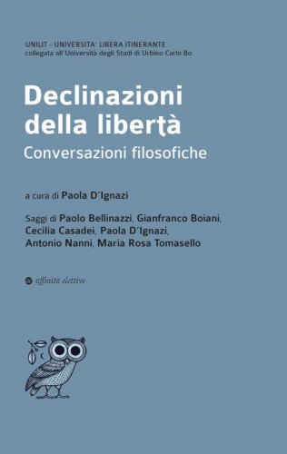 Declinazioni della libert&agrave;. Conversazioni filosofiche