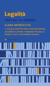 Legalit&agrave;. Temi per un dibattito