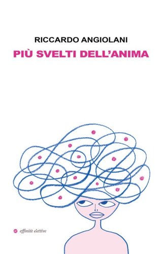 Pi&ugrave; svelti dell'anima