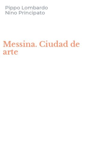 Messina. Ciudad de arte