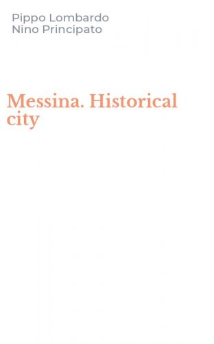Messina. Historical city