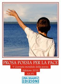 Prosa poesia per la pace. V giornata mondiale della poesia