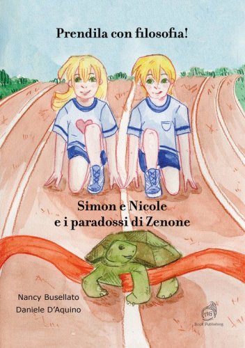 Prendila con filosofia! Simon e Nicole e i paradossi di Zenone