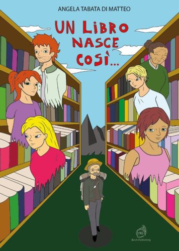 Un libro nasce cos&igrave;.... Una fantastica avventura