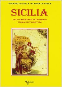 Sicilia. Uno straordinario patrimonio di storia e letteratura