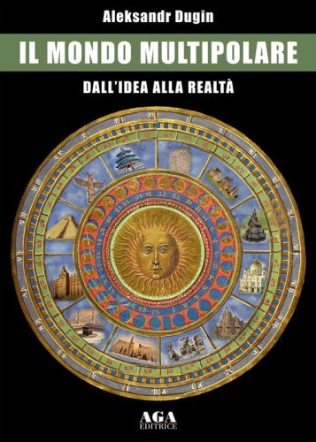 Il mondo multipolare. Dall'idea alla realt&agrave;