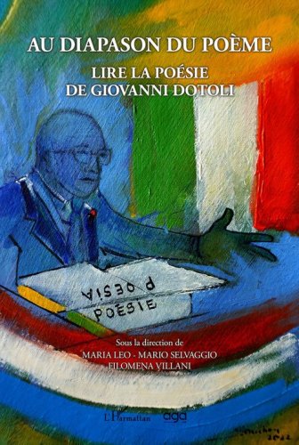 Au diapason du po&egrave;me. Lire la po&eacute;sie de Giovanni Dotoli