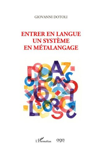 Entrer en langue. Un syst&egrave;me en m&eacute;talangage