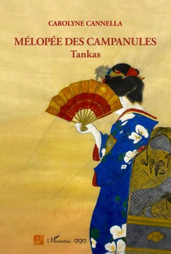 M&eacute;lop&eacute;e des campanules. Tankas