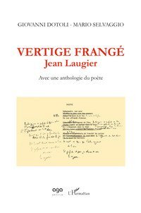 Vertige frang&eacute;. Jean Laugier. Avec une anthologie du po&egrave;te