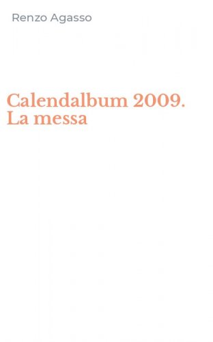Calendalbum 2009. La messa