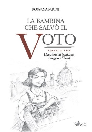 La bambina che salv&ograve; il voto