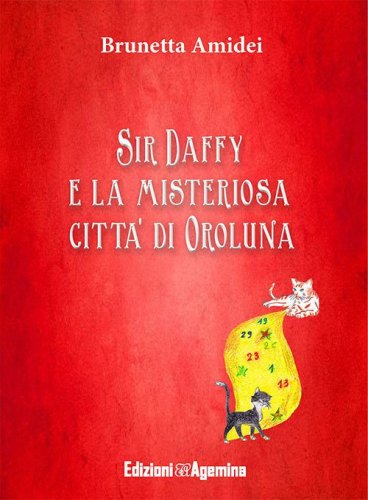 Sir Daffy e la misteriosa citt&agrave; di Oroluna
