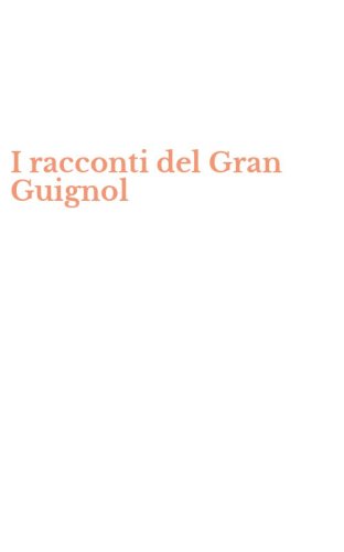 I racconti del Gran Guignol